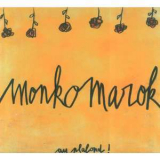 Monkomarok - Au Plafond '2002