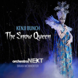 Orchestra Next, Brian Mcwhorter - Kenji Bunch: The Snow Queen '2017