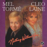 Mel Torme & Cleo Laine - Nothing Without You '1991