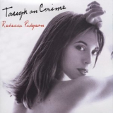 Rebecca Pidgeon - Tough On Crime '2005