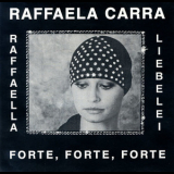 Raffaelle Carra - Raffaella 1978 + Forte,forte,forte 1976 + Liebelei 1977 '1978