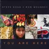 Steve Khan & Rob Mounsey - You Are Here '1998