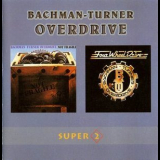 Bachman-Turner Overdrive - Not Fragile. Four Wheel Drive '1974
