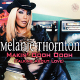 Melanie Thornton - Makin' Oooh Oooh '2001