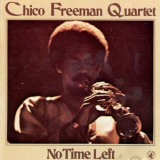 Chico Freeman Quartet - No Time Left '1993
