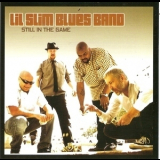 Lil Slim Blues Band - Still In The Game '2011