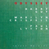 Barry Guy & Marilyn Crispell & Paul Lytton - Odyssey '1999