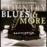 Willie Salomon - Country Blues & More '2004