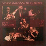 George Adams & Don Pullen Quartet - Live At Montmartre '1985