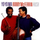 Yo-yo Ma - Bobby McFerrin - Hush '1992