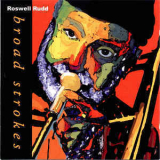 Roswell Rudd - Broad Strokes '2000