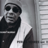 Sunny Murray - Perles Noires Vol. Il '2005
