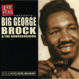 Big George Brock & The Houserockers - Club Caravan '2006