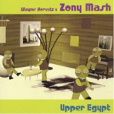 Wayne Horvitz & Zony Mash - Upper Egypt '1999