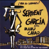 Sergent Garcia & Manu Chao - Viva El Sargento! '1997