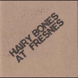 Hairy Bones - At Fresnes '2009