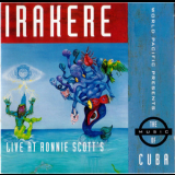 Irakere - Live At Ronnie Scott's '1993
