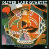 Oliver Lake Quartet - Clevont Fitzhubert (A Good Friend Of Mine) '1993