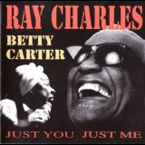 Ray Charles & Betty Carter - Just You, Just Me '1991