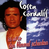 Costa Cordalis - Ich Will Dir Den Himmel Schenken '1996