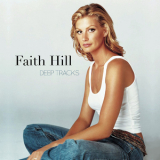 Faith Hill - Deep Tracks '2006