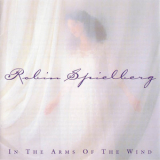 Robin Spielberg - In The Arms Of The Wind '1997