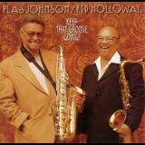 Plas Johnson & Red Holloway - Keep That Groove Going '2001