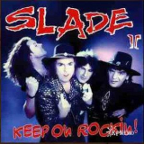 Slade Ii - Keep On Rockin! '1994