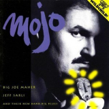 Big Joe Maher & Jeff Sarli - Mojo '1994