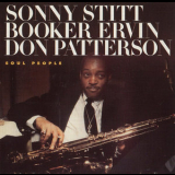 Sonny Stitt, Booker Ervin, Don Patterson - Soul People '1993