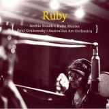 Archie Roach, Ruby Hunter, Paul Grabowsky, Australian Art Orchestra - Ruby '2006