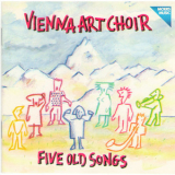 Vienna Art Choir - Five Old Songs '1984