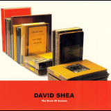 David Shea - The Book Of Scenes '2003