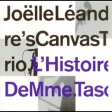 Joelle Leandre's Canvas Trio - L'histoire De Mme. Tasco '1993