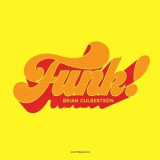 Brian Culbertson - Funk! '2016