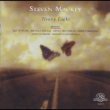 Steven Mackey - Heavy Light '2004