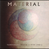 Material - Temporary Music (1979-1981) '1992