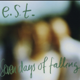 Esbjorn Svensson Trio - Seven Days Of Falling '2003