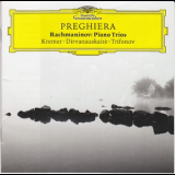 Kremer, Trifonov, Dirvanauskaite - Preghiera Rachmaninov Piano Trios '2017