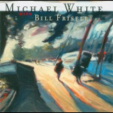 Michael White With Bill Frisell - Motion Pictures '1997