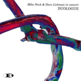 Mike Nock & Dave Liebman - Duologue '2004