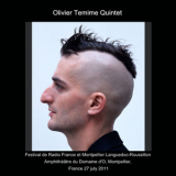 Olivier Temime Quintet - Festival De Radio France Et Montpellier, 27 July 2011 '2011
