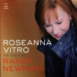 Roseanna Vitro - The Music Of Randy Newman '2011