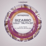 Bizarro - Ugly Truth EP '2017