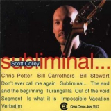 Scott Colley - Scott Colley Quartet - Subliminal... '2006