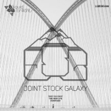 Joint Stock Galaxy - They Do Exist '2017