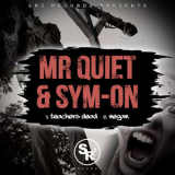 Mr Quiet & Sym-On - Teachers Dead / Negan '2017