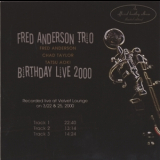 Fred Anderson Trio - Birthday Live 2000 '2000