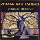 Zusaan Kali Fasteau - Sensual Hearing '1997