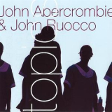 John Abercrombie & John Ruocco - Topics '2007